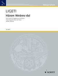 Három Weores-dal : Three Songs on Poems by Sándor Weores