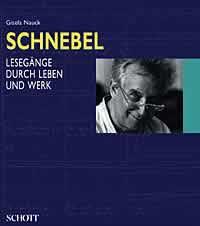 Dieter Schnebel : Lesegange durch Leben und Werk