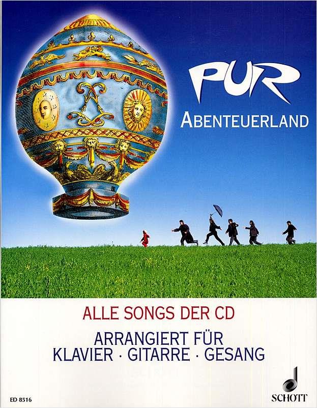 Pur: Abenteuerland : Alle Songs der CD
