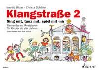Klangstraße 2 : Sing mit, tanz mit, spiel mit mir