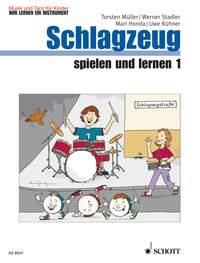 Schlagzeug spielen und lernen Band 1 : Music and Dance - We're learning an instrument