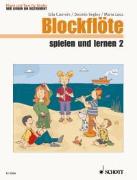 Blockflote spielen und lernen Heft 2 : Music and Dance - We're learning an instrument