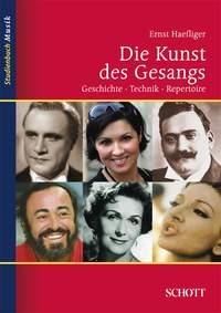 Die Kunst des Gesangs : Geschichte · Technik · Repertoire
