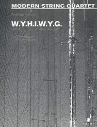 W.Y.H.I.W.G. (What You Hear Is