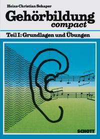 Gehorbildung compact : Grundlagen und ubungen