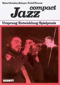 Jazz compact : Ursprung - Entwicklung - Spielpraxis