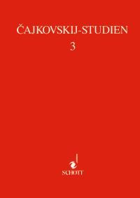 Cajkovskijs Homosexualitat und sein Tod : Cajkovskij Studies Band 3
