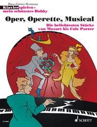Klavier spielen - mein schönstes Hobby : Oper, Operette, Musical
