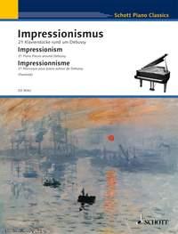 Impressionism : 21 Piano Pieces Around Debussy