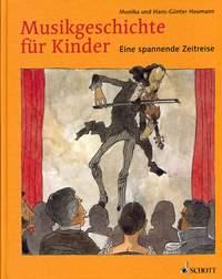 Musikgeschichte fur Kinder : Eine spannende Zeitreise