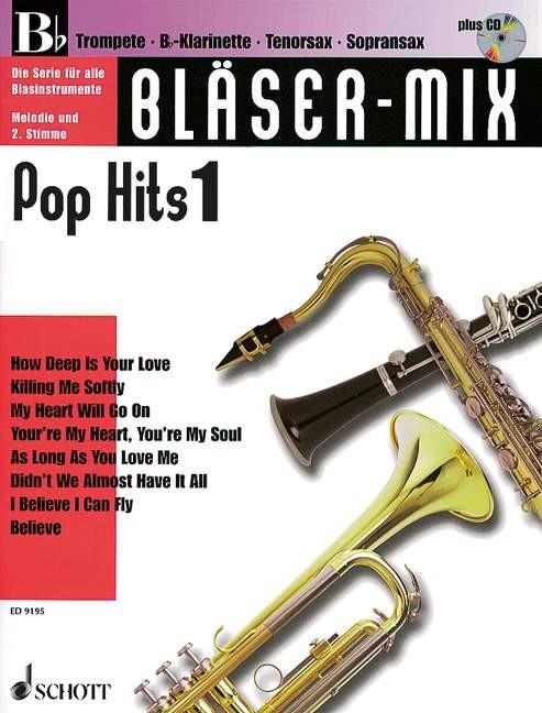 Bläser-Mix 1 Pop Hits : B-Instrumente (Trompete, Klarinette, Sopran-Saxophon, Tenor-Saxophon)