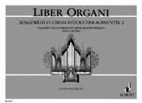 Selected Organ Pieces of the Romantic Period 2 : Liber Organi Band 15