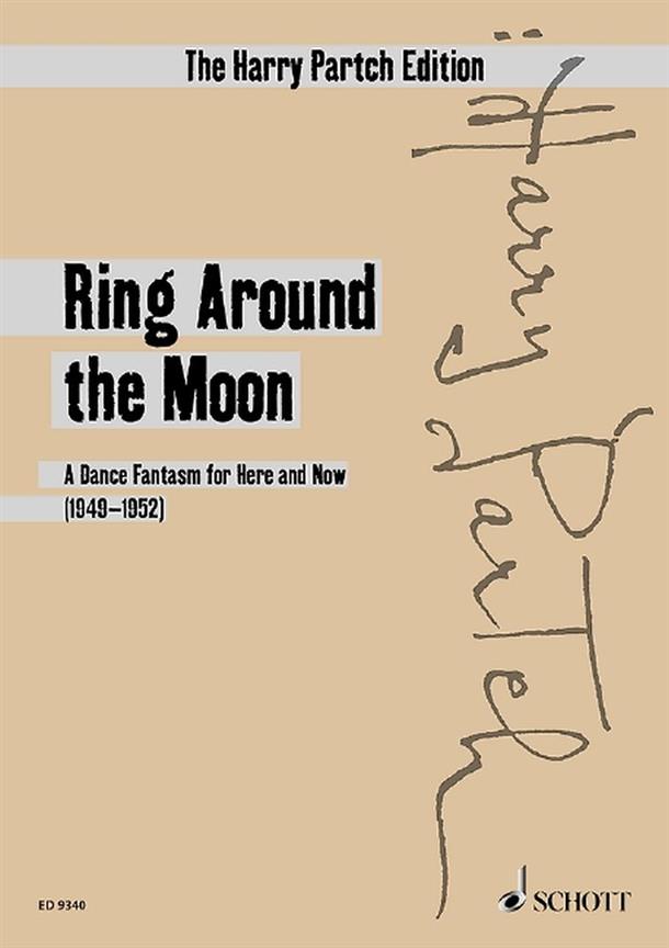 Ring Around The Moon : A Dance Fantasm For Here and Now