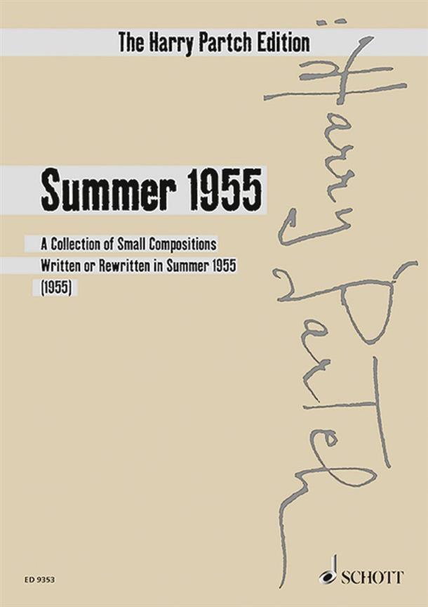 Summer 1955 : A Collection Of Small Compositions Written or Rewritten In Summer 1955