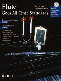 Flute Goes All Time Standards : Famous Standards for Flute