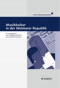 Musikkultur in der Weimarer Republik : Frankfurt Studies Band 8
