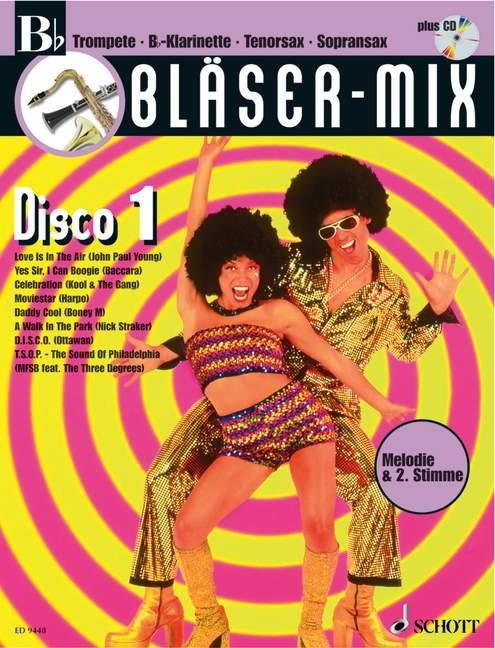 Bläser-Mix Disco 1 : B-Instrumente (Trompete, Klarinette, Tenor-Saxophon, Sopran-Saxophon)