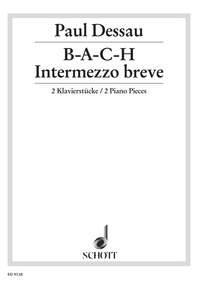 B-A-C-H / Intermezzo breve : Two Piano Pieces
