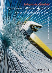 Computer : Musik : Ästhetik : Klang - Technologie - Sinn
