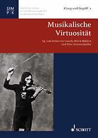 Musikalische Virtuositat : Sound and Idea Band 1