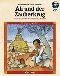 Ali und der Zauberkrug : Ein musikalisches Märchen aus Äthiopien