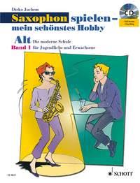 Saxophon spielen - mein schönstes Hobby Band 1 : Schule und Spielbuch im Paket