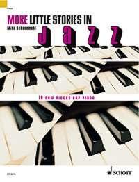 More little stories in Jazz : 16 new pieces for Piano