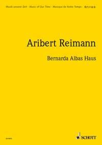Bernarda Albas Haus : Opera in three acts