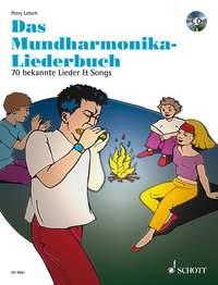 Mundharmonika spielen - mein schönstes Hobby : Das Mundharmonika Liederbuch