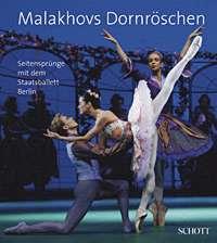 Malakhov's Sleeping Beauty : Escapades with the Berlin State Ballet
