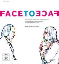 Face to Face : Jugendliche erarbeiten und performen gemeinsam mit Profimusikern zeitgenössische Musik