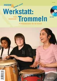 Werkstatt: Trommeln : Praxismaterialien für die Schule