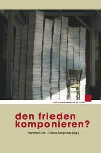 Den Frieden komponieren? : Illustriert mit Werken der Künstlerin Vanda Vieira-Schmidt