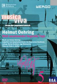 Helmut Oehring - Weit auseinander liegende Tage : Film von Peider A. Defilla / Reihe musica viva - forum der gegenwartsmusik