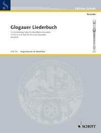 Glogauer Liederbuch : 10 pieces in four parts