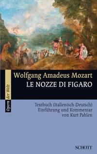Le nozze di Figaro KV 492 : Die Hochzeit des Figaro