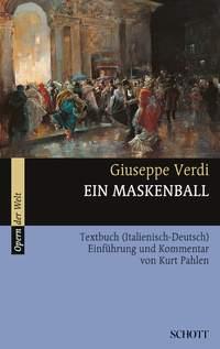 Ein Maskenball : Einfuhrung und Kommentar