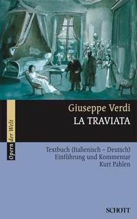La Traviata : Einfuhrung und Kommentar