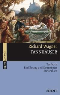 Tannhauser WWV 70 : und der Sangerkrieg auf Wartburg