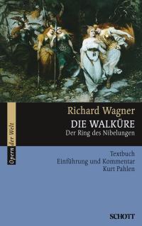 Die Walkure WWV 86 B : Der Ring des Nibelungen
