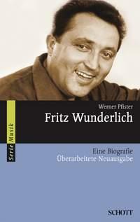 Fritz Wunderlich : Eine Biografie