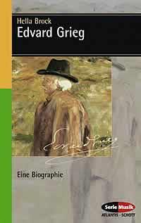 Edvard Grieg : Eine Biographie