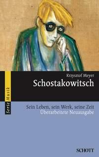 Schostakowitsch : His Life, his Work, his Time