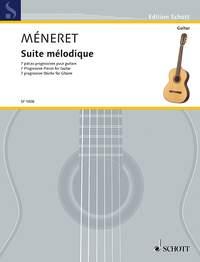 Suite melodique : 7 Progressive Pieces for Guitar