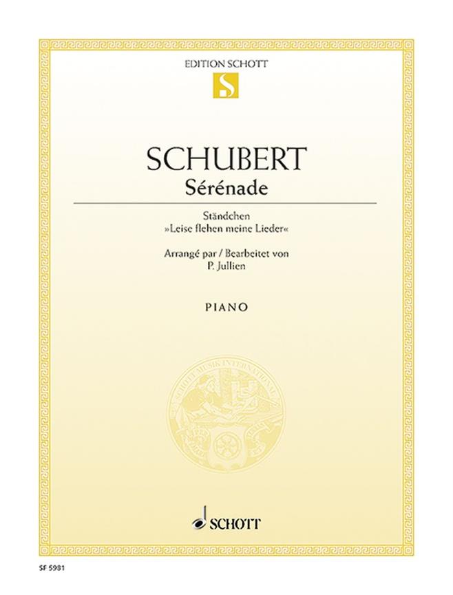Serenade : Standchen Leise flehen meine Lieder