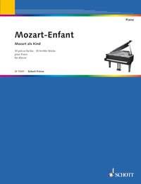Mozart-Enfant : 30 pièces faciles