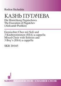 The Execution of Pugatchev : for mixed choir with soloists and 3 boys (SSA) a cappella
