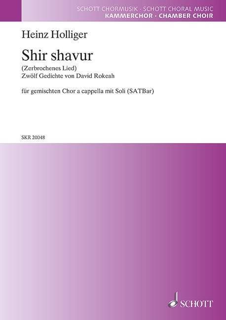 Shir Shavur : (Zerbrochenes Lied)