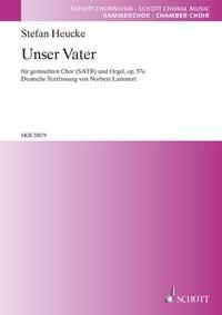 Unser Vater op. 57 a : for mixed choir and organ