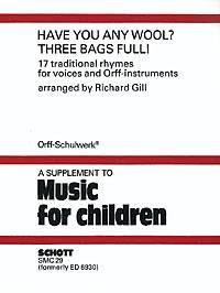 Have You Any Wool - Three Bags Full! : 17 traditional rhymes